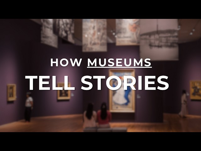 Storytelling in Exhibition Design: How Museums Tell Stories