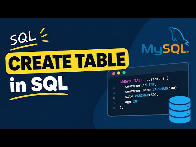 SQL CREATE TABLE Explained for Beginners | MySQL