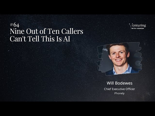 #64 From $7 on a Pizza Box to a $16M Series A | Voice AI Startup Phonely | Will Bodewes