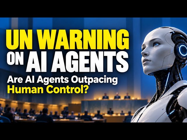UN Warning on AI Safeguards | Are AI Agents Outpacing Human Control? | Uplatz