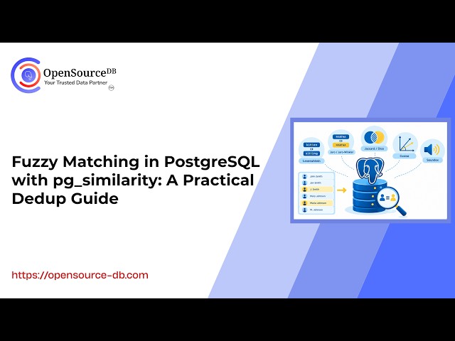 Fuzzy Matching in PostgreSQL with pg_similarity: A Practical Dedup Guide
