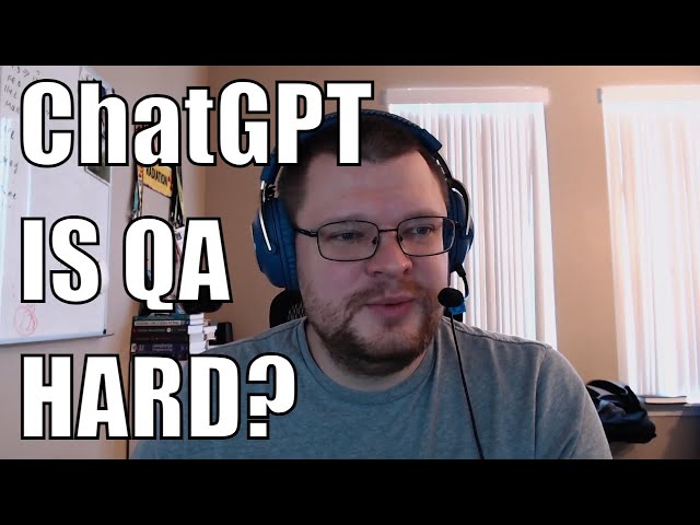 Is testing hard? Asking ChatGPT if QA will get easier.