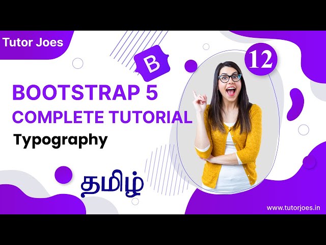 Exploring Bootstrap's Typography Features Classes in Bootstrap | Bootstrap 5.3 in Tamil | Tutor Joes