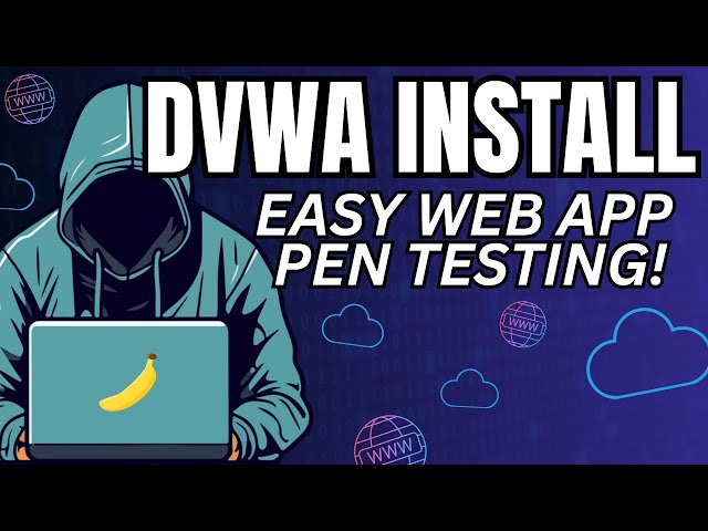 Install and Setup! - Damn Vulnerable Web Application (DVWA) Part 0