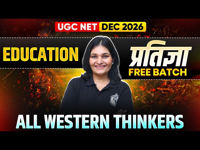 UGC NET Education Paper 2 Classes | All Western Thinkers | UGC NET Dec 2026
