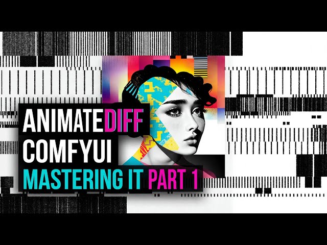 ComfyUI - Master Animatediff - Part 1