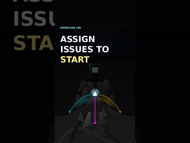 Assign Issues To Start