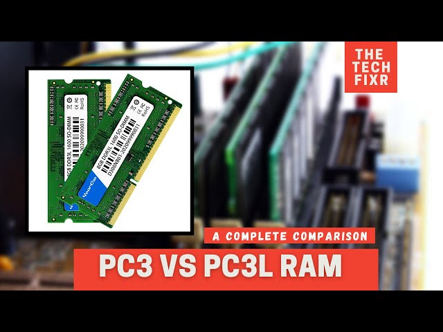 PC3 Vs PC3L Ram- An Ultimate Comparison For 2021!