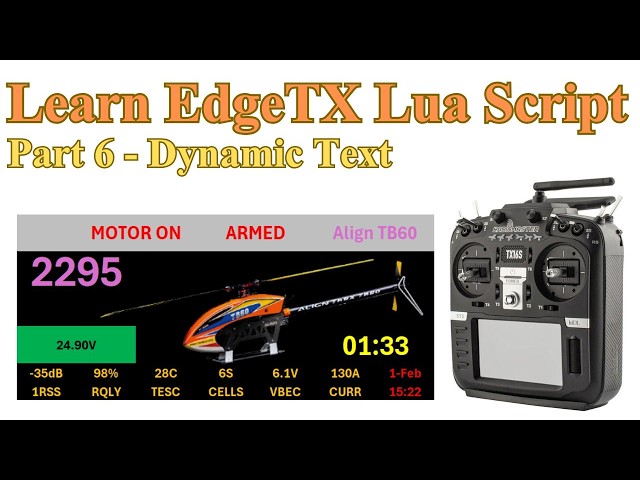 EdgeTx Telemetry Widget Lua Script Tutorial #6 - Dynamic Text