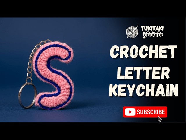 How to Crochet Letter S Keychain | Easy Alphabet Keychain Tutorial for Beginners | #tukitakicrochet