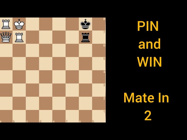 Mate In 2! Pin and Win