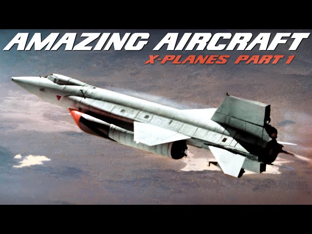 An Introduction To The X-Planes Series And Edwards Air Force Base