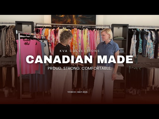 Canadian-Made Styles | Spring/Summer 2026 | KVA Collections