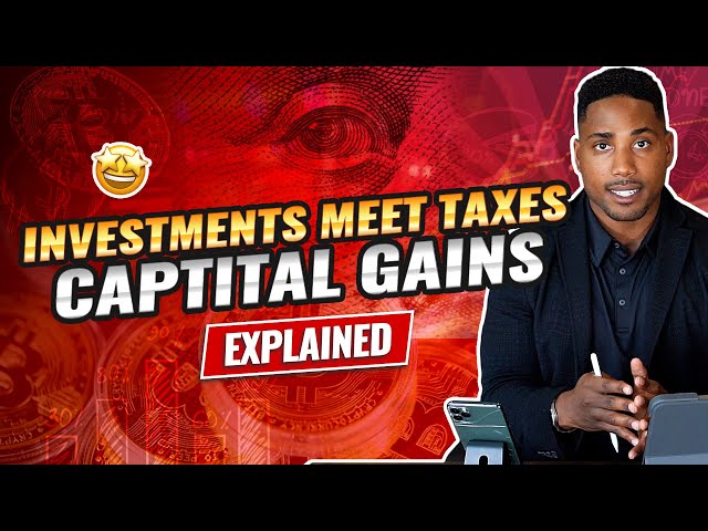 Capital Gains Tax Explained: Step By Step