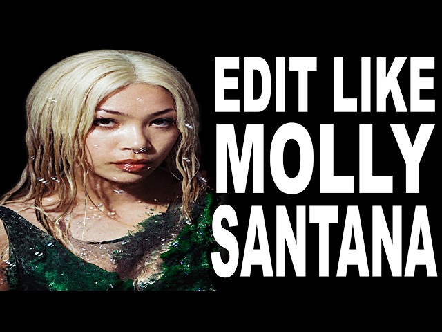 How to Edit like Molly Santana (FULL MUSIC VIDEO BREAKDOWN)