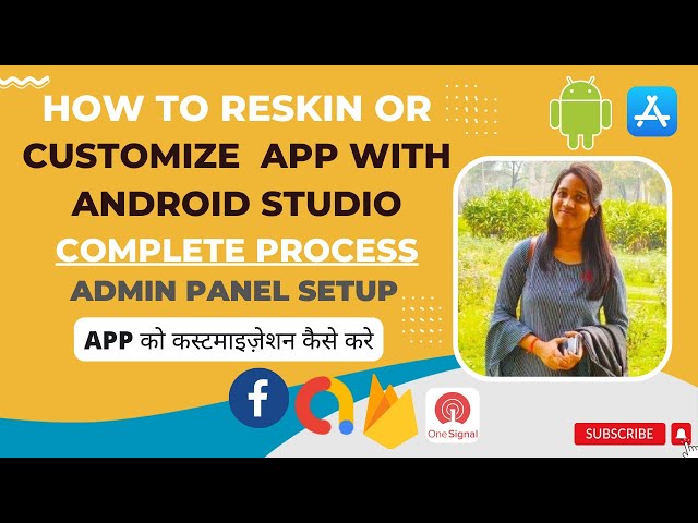How to Customize App with Android Studio Complete Process in 2022