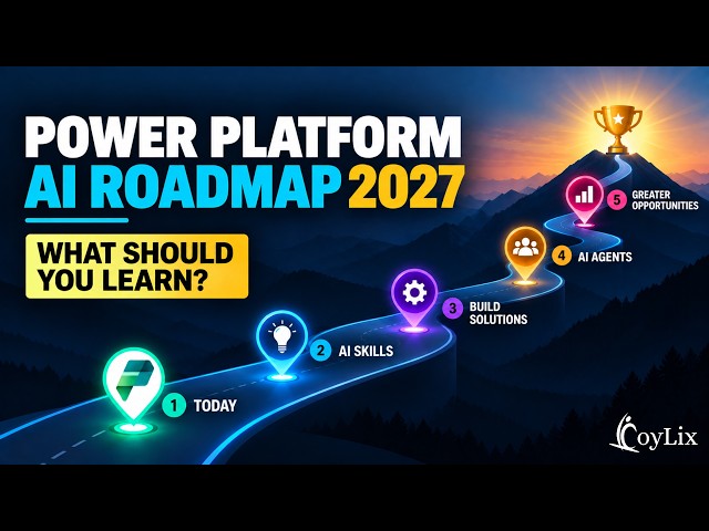 Power Platform AI Roadmap 2027: What Should You Learn Next?