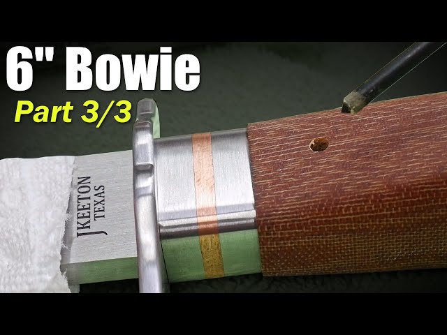 An Adorable EDC Bowie Knife Build | Part 3/3 .... FINALLY DONE