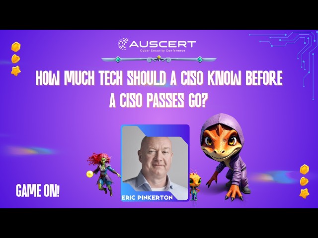 Eric Pinkerton - How much tech should a CISO know before a CISO passes GO?
