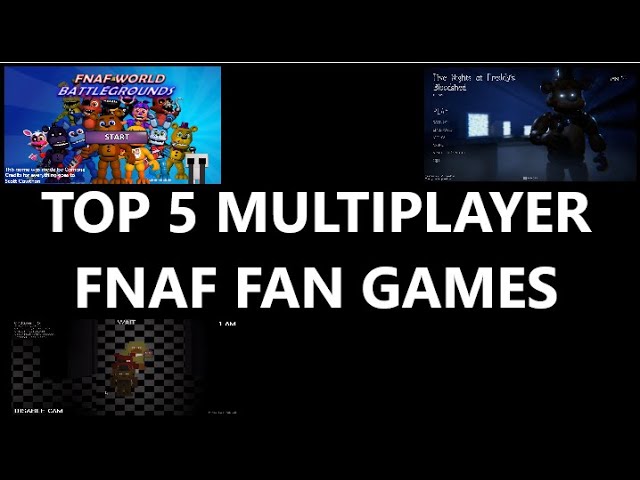 Top 5 FNAF Multiplayer Fan Games
