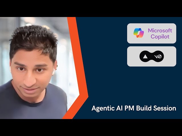 Agentic AI PM Build Session: Build & Deploy AI Agents with Microsoft Copilot
