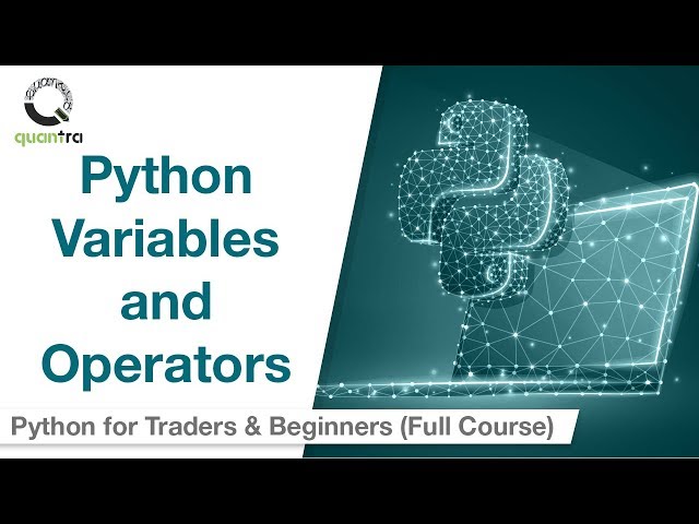 Python Variables and Data Types | Python for Beginners | Quantra Free Course