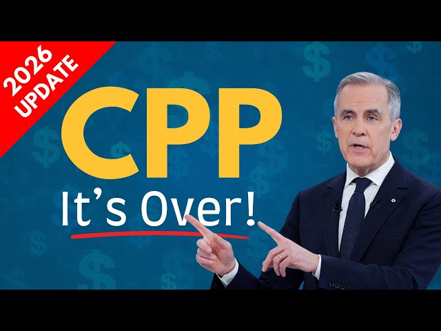 Your CPP Is About to Change in 2026 – Here's What You Need to Know