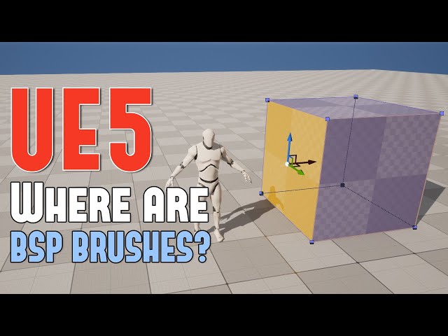 UE5: Are There Still BSP Brushes and Where Can I Find Them? (UE5.0+)