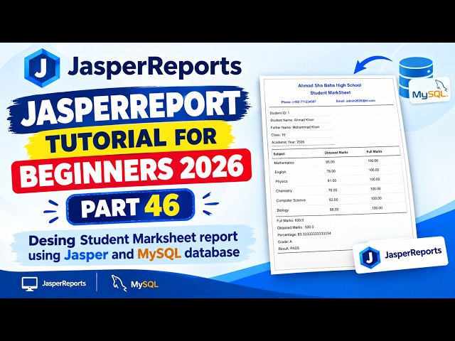 JasperReports Tutorial for Beginners 2026 | Design Student Marks Report Using Jasper (Part 46)