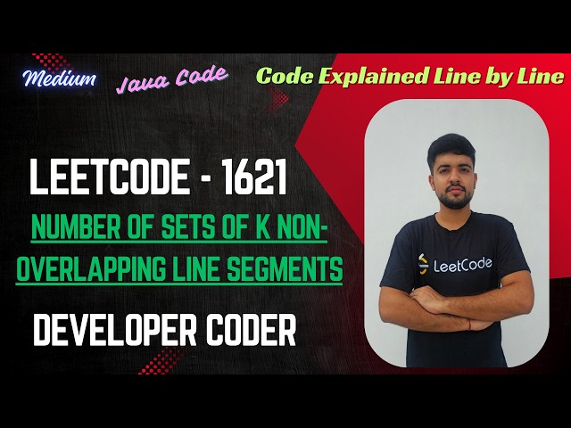 Number of Sets of K Non-Overlapping Line Segments | LeetCode 1621 | DP | Java Code | Developer Coder