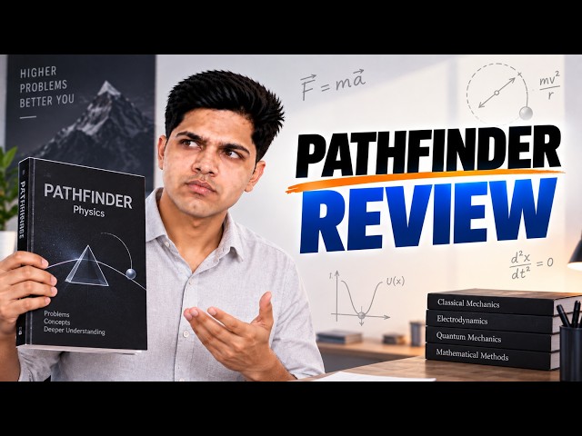 Pathfinder Physics Review for Olympiads and JEE (by AIR 1)