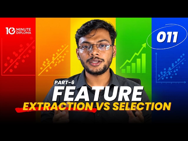 Feature Extraction vs Selection | Machine Learning🎯