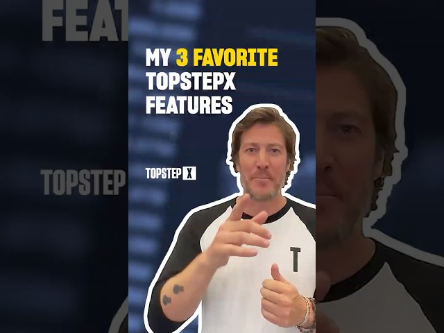 My 3 Favorite TopstepX Features #shorts
