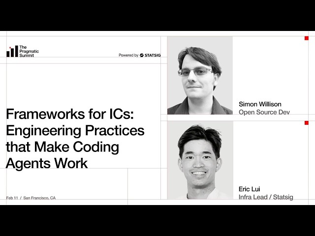 Simon Willison: Engineering practices that make coding agents work - The Pragmatic Summit