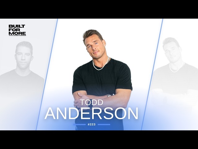 Human Performance Expert on Sleep | Todd Anderson | Built For More