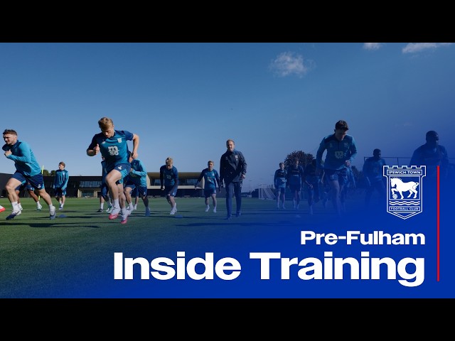 INSIDE TRAINING | PRE-FULHAM (H)