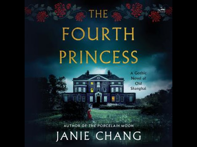 Fourth Princess: A Gothic Novel of Old Shanghai Audiobook by Janie Chang