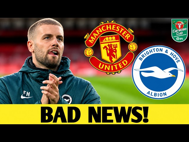 BAD BREAKING NEWS FOR BRIGHTON AHEAD OF MANCHESTER UNITED CLASH! MAN UNITED NEWS