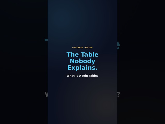 The Table Nobody Explains (Join Tables in 60 Seconds)