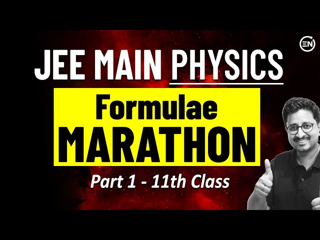 JEE MAIN 2027 : Complete Formula Revision - Part 1 | Physics Marathon | Eduniti | Mohit Sir