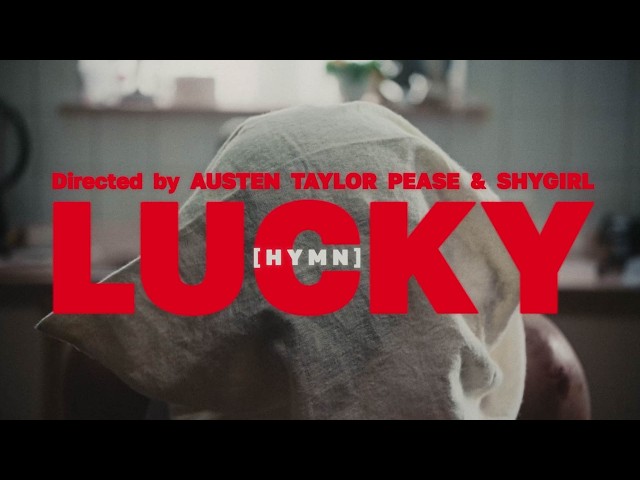 Shygirl - Lucky[Hymn] (Official Video)