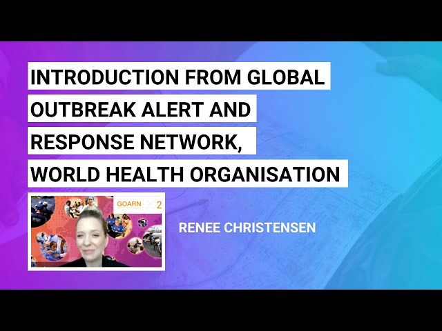 Introduction from Global Outbreak Alert and Response Network, World Health Organisation