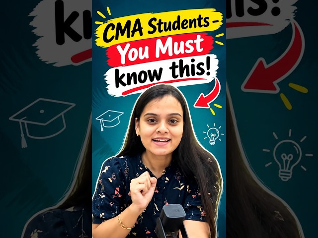 CMA Students - You Must know this!