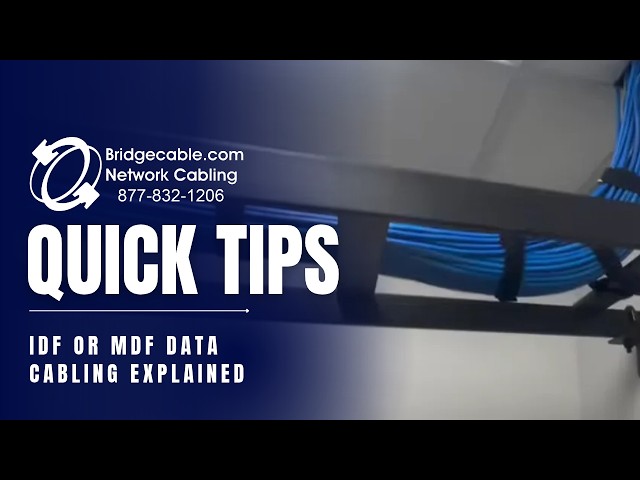 IDF or MDF Data Cabling Explained - What New Network Technicians Need to Know | BridgeCable.com
