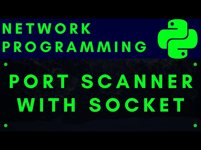 Python Network Programming #6: Port Scanner with Socket