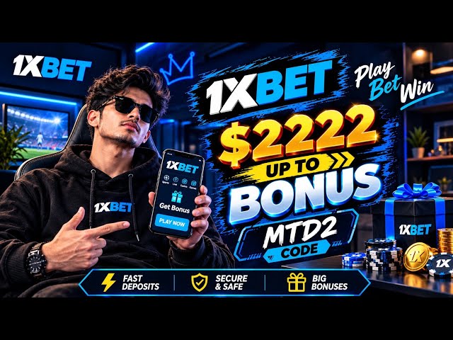 1XBET PROMO CODE / FREE BOOST 1XBET FOR REGISTRATION / PROMO CODE NEW - MTD2  / 1XBET 2026
