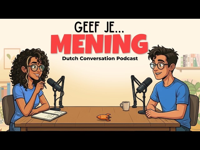How to Talk about Your Opinion in Dutch | Dutch Podcast for Easy Conversation