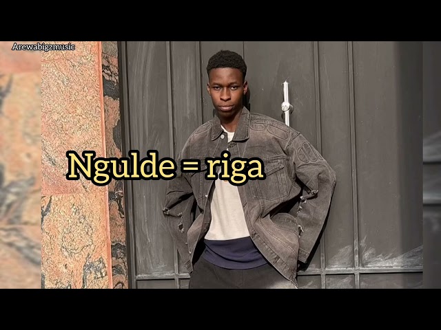 Ngulde = riga (official music Audio) 
