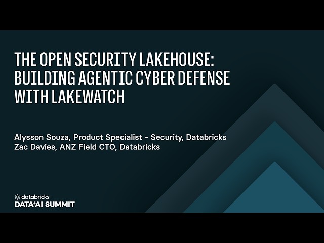 Security Lakehouse with Databricks Lakewatch: Agentic Cyber Defense