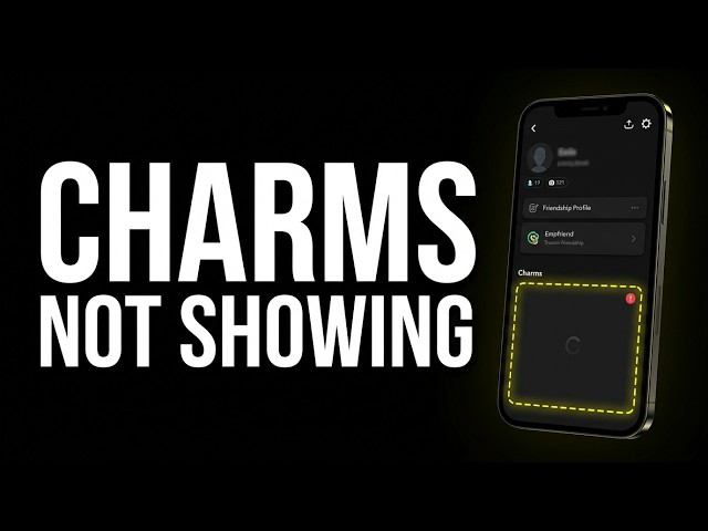 How To Fix Snapchat Charms Not Showing (2026)